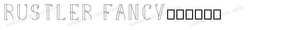 Rustler Fancy字体转换